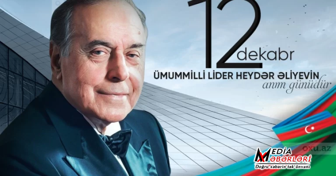 Ümummilli lider Heydər Əliyevin anım günüdür