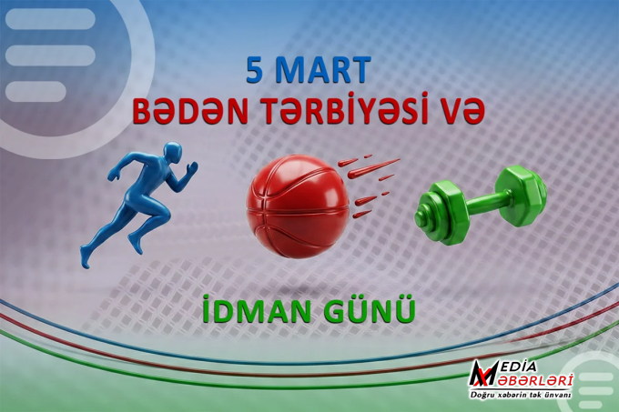 Bu gün Bədən Tərbiyəsi və İdman Günüdür